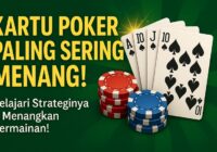 kartu yang paling sering menang dalam poker